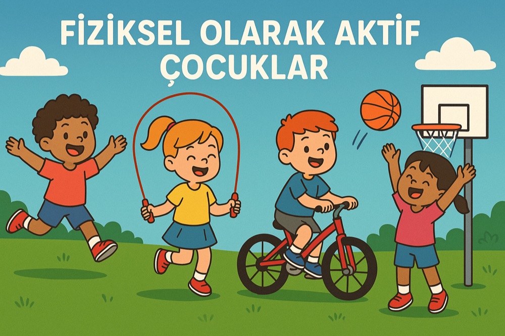 Fiziksel Olarak Aktif Çocuklar